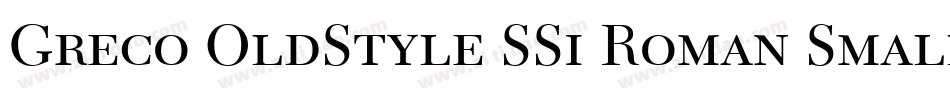Greco OldStyle SSi Roman Small Caps字体转换